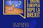 10/03/21 dalle h 16 incontro "L'Unione Europea dopo la Brexit"  in streaming Fondazione di Storia Onlus