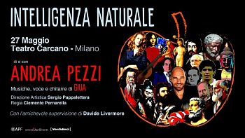 A Milano, Teatro Carcano 27/05/25, INTELLIGENZA NATURALE di e con Andrea Pezzi